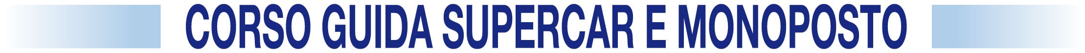 Corso Guida Supercar e Monoposto